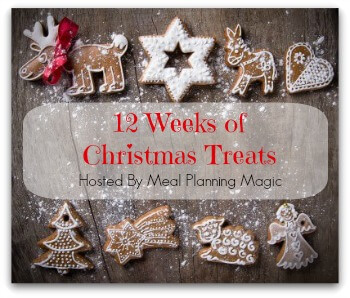 12 Weeks of Christmas Treats Blog Hop | Hosted by MealPlanningMagic.com